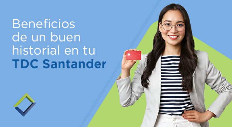 Te damos a conocer los beneficios de la tarjeta de crédito Santander